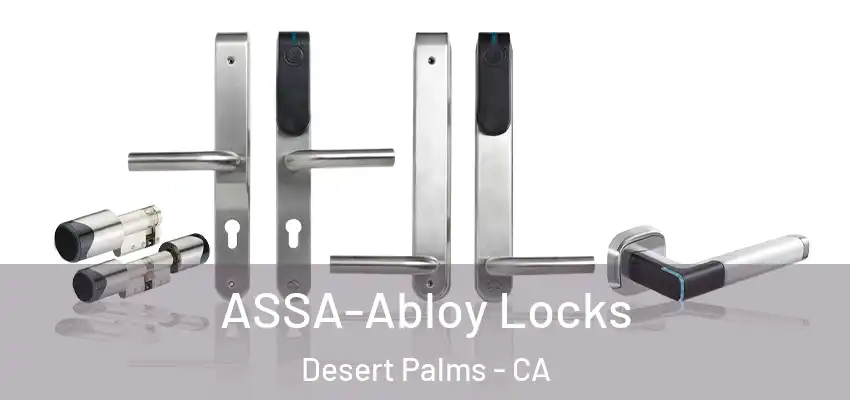  ASSA-Abloy Locks Desert Palms - CA