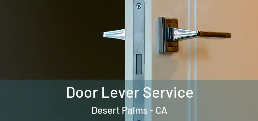  Door Lever Service Desert Palms - CA